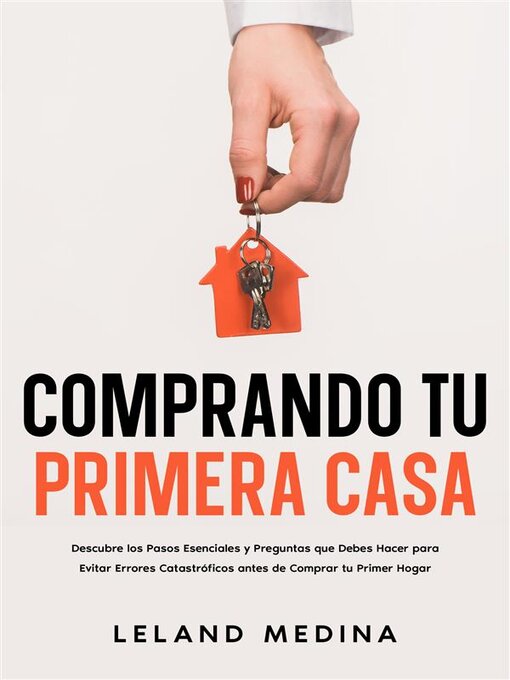 Title details for Comprando tu Primera Casa by Leland Medina - Wait list